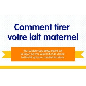 Comment tirer votre lait maternel